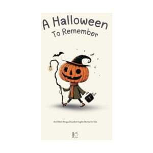 A Halloween To Remember And Other Bilingual Swedish-English Stories for Kids | Pomme Bilingual (2024)