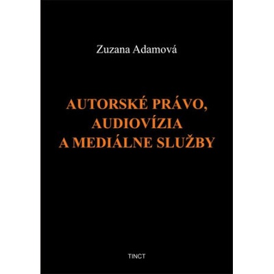 Autorské právo, audiovízia a mediálne služby