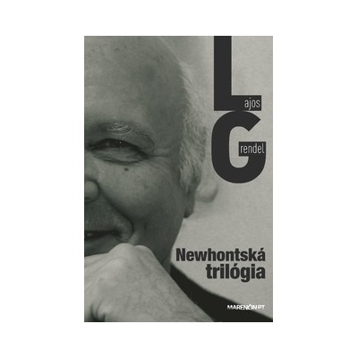 Newhontská trilógia - Grendel Lajos SK