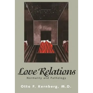 Love Relations | Otto F Kernberg (ISBN: 9780300074352)