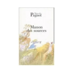 Manon des sources | Marcel Pagnol (ISBN: 9782877065122)
