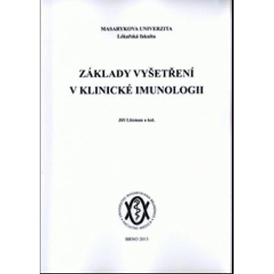 Základy vyšetření v klinické imunologii Kolektív autorov