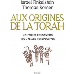 Aux origines de la Torah. Nouvelles rencontres, nouvelles perspectives (ISBN: 9782227494701)