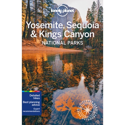 Lonely Planet Yosemite, Sequoia & Kings Canyon National Parks