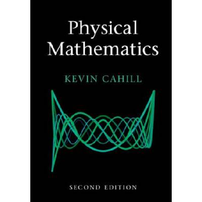 Physical Mathematics | Kevin Cahill