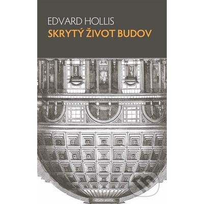Skrytý život budov