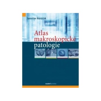 Atlas makroskopické patologie