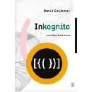 Inkognito - David Eagleman