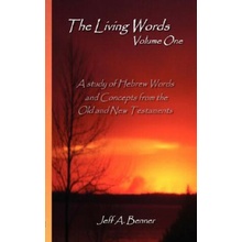 Living Words-Volume 1 Jeff Benner