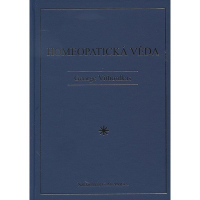 Homeopatická věda - George Vithoulkas