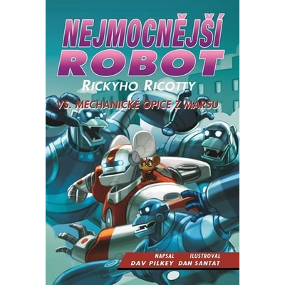 Nejmocnější robot Rickyho Ricotty vs. mechanické opice z Mar...