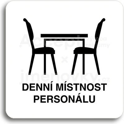 ACCEPT Piktogram denní místnost personálu - bílá tabulka - černý tisk bez rámečku