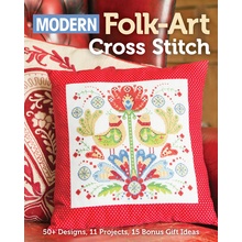 Modern Folk-Art Cross Stitch: 50+ Designs, 11 Projects, 15 Bonus Gift Ideas Media Immediate
