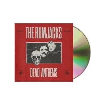 Rumjacks - Dead Anthems Digisleeve CD