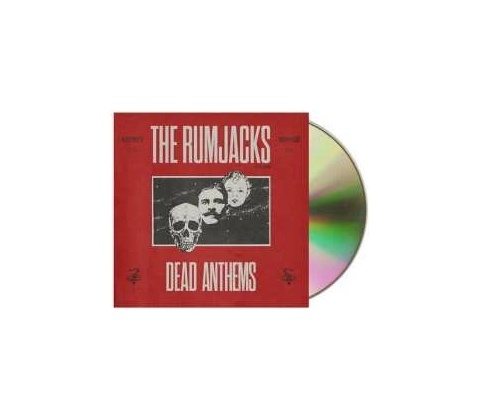 Rumjacks - Dead Anthems Digisleeve CD
