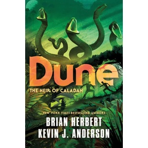 Dune: The Heir of Caladan (ISBN: 9781250765185)