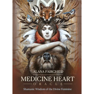 Medicine Heart Oracle: Shamanic Wisdom of the Divine Feminine
