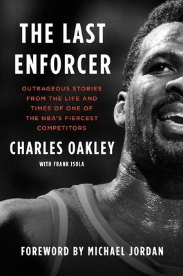 The Last Enforcer: Outrageous Stories From The Life And Times Of One Of ...