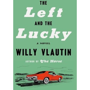 LEFT & THE LUCKY | VLAUTIN WILLY (ISBN: 9780063346635)