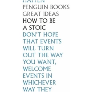 How To Be a Stoic (ISBN: 9780241475263)