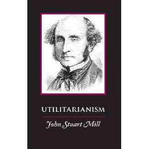 Utilitarianism | John Stuart Mill (ISBN: 9781627300926)