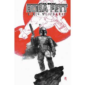 Star Wars: Boba Fett - Black, White & Red Treasury Edition (ISBN: 9781302963750)