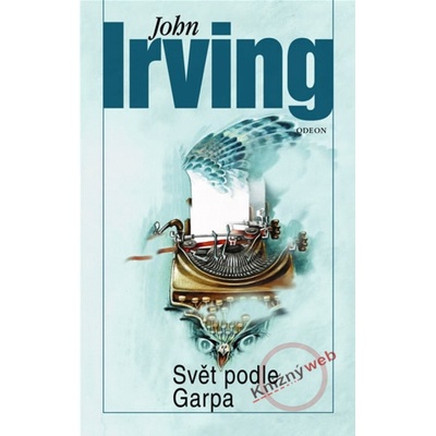 Svět podle Garpa John Irving