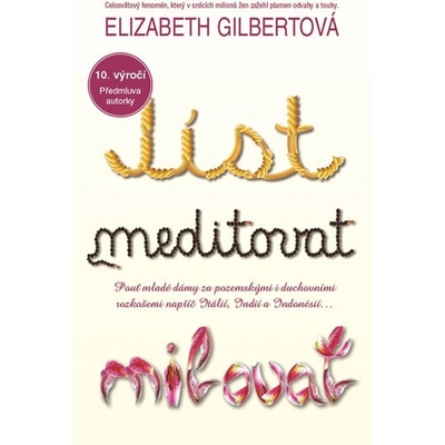 Jíst, meditovat, milovat - 10. výročí