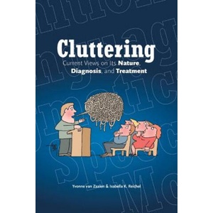 Cluttering | Yvonne Van Zaalen, Isabella Reichel (ISBN: 9781491743263)