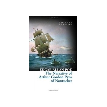 The Narrative of Arthur Gordon Pym of Nantuck... - Edgar Allan Poe