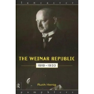 Weimar Republic 1919-1933 | Ruth Henig (ISBN: 9780415132848)