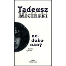 Nedokonaný - Tadeusz Miciński