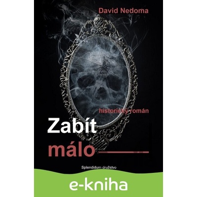 Zabít málo - David Nedoma