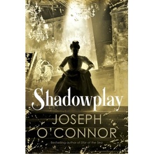 Shadowplay O'Connor Joseph