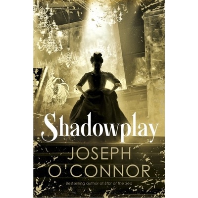 Shadowplay O'Connor Joseph