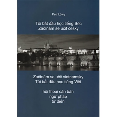 Začínám se učit česky / Začínám se učit vietnamsky - Löwy Petr
