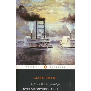 Life on the Mississippi | Mark Twain (ISBN: 9780140390506)