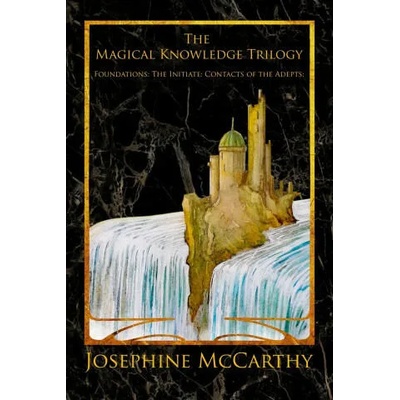 Magical Knowledge Trilogy | Josephine McCarthy