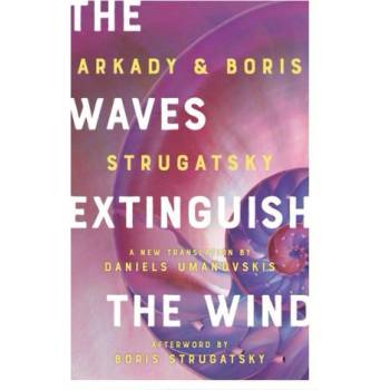 The Waves Extinguish the Wind | Arkady Strugatsky, Daniels Umanovskis