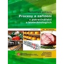Procesy a zařízení v potravinářství a biotechnologiích - Pavel Kadlec Karel Melzoch Michal Voldřich