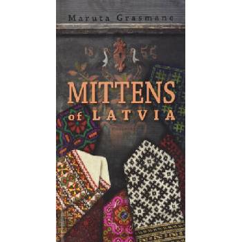 Image 1 of Mittens of Latvia: 178 Traditional Designs to Knit | Maruta Grasmane