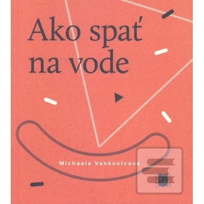 Ako spať na vode