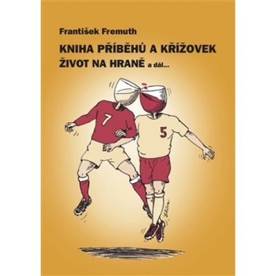 Kniha příběhů a křížovek - František Fremuth