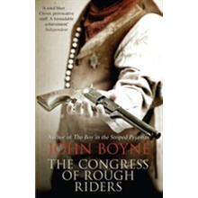 The Congress of Rough Riders - J. Boyne