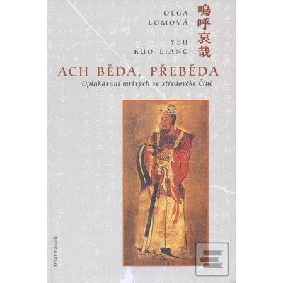 Ach běda, přeběda - Yeh Kuo-liang, Olga Lomová
