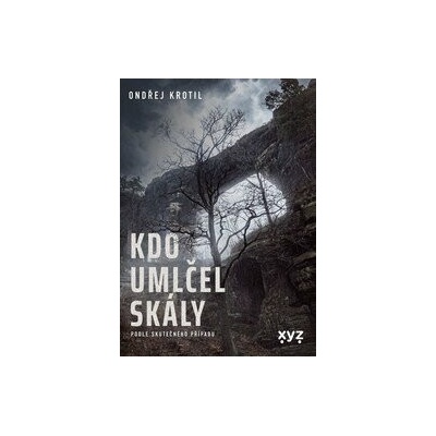 Kdo umlčel skály? - Ondřej Krotil