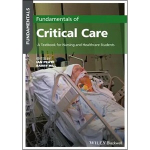 Fundamentals of Critical Care: A Textbook for Nursing and Healthcare Students | Ian Peate (ISBN: 9781119783251)