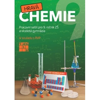 Hravá chemie 9 Pracovní sešit