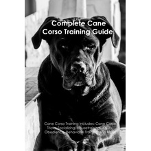 Cane Corso Training Guide