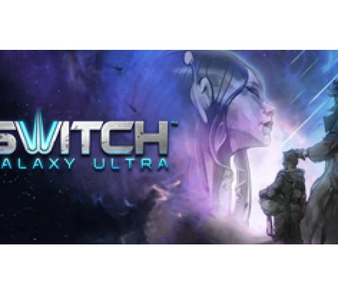 Switch Galaxy Ultra